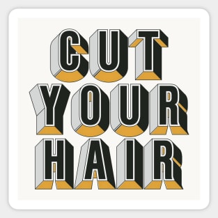 Cut Your Hair Sticker